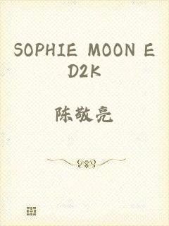 SOPHIE MOON ED2K